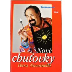Nové chuťovky Petra Novotného - Petr Novotný