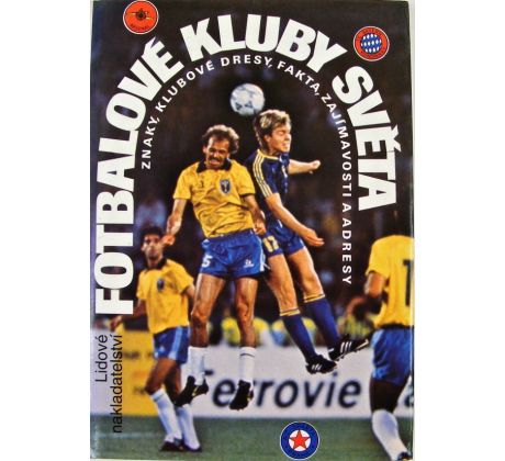 Fotbalové kluby světa - Jan Halada & Jindřich Horák