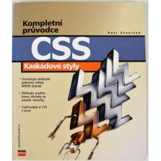 CSS Kaskádové styly - Kompletní průvodce - Petr Staníček
