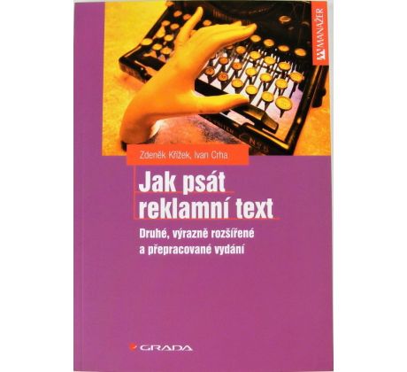 Jak psát reklamní text - Ivan Crha & Zdeněk Křížek