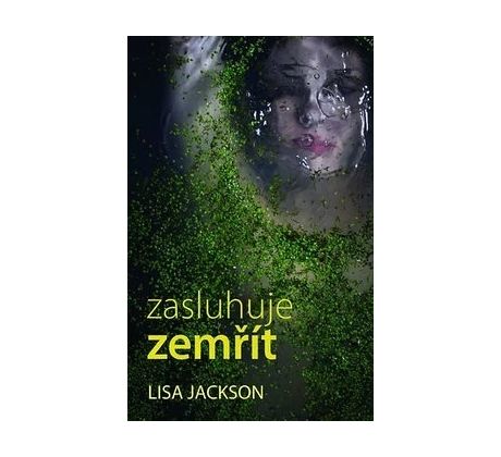 Zasluhuje zemřít - Lisa Jackson