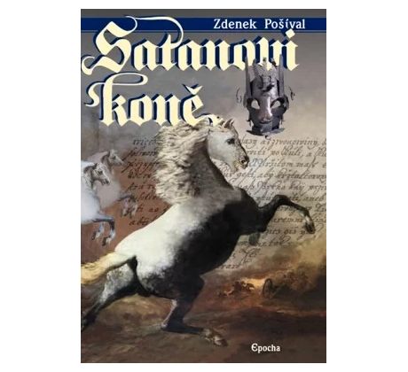 Satanovi koně - Zdeněk Pošíval
