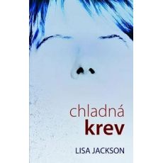 Chladná krev - Lisa Jackson