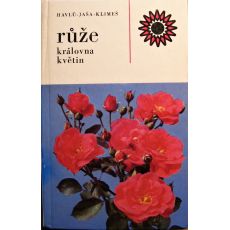 Růže - královna květin - Bohumil Jaša