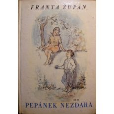 Pepánek nezdara - Franta Župan (p)