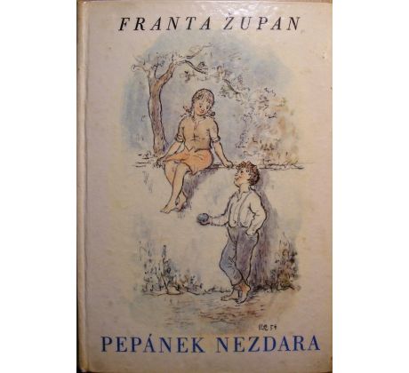Pepánek nezdara - Franta Župan (p)