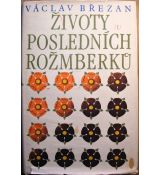 Životy posledních Rožmberků I. - Václav Březan