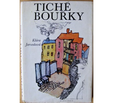 Tiché bouřky - Klára Jarunková