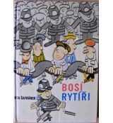 Bosí rytíři - Ota Šafránek