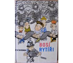 Bosí rytíři - Ota Šafránek