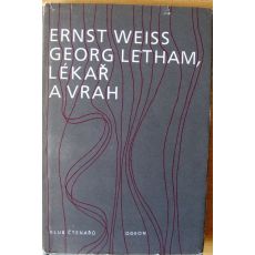 Georg Letham, lékař a vrah - Ernst Weiss