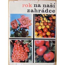 Rok na naší zahrádce - Dagmar Lánská, Gabriela Kliková & Vladimír Mölzer