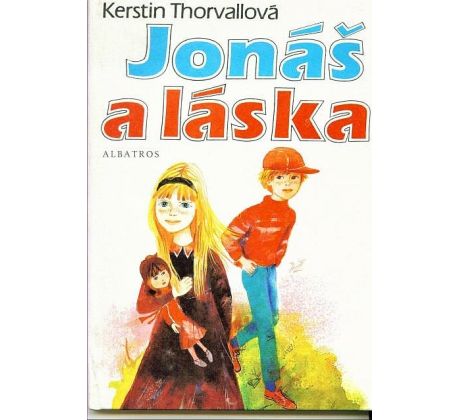 Jonáš a láska - Kerstin Thorvall