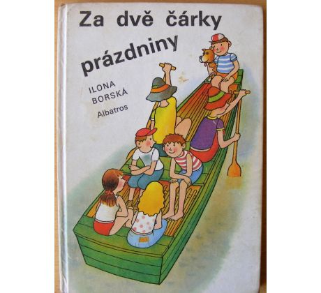 Za dvě čárky prázdniny - Ilona Borská
