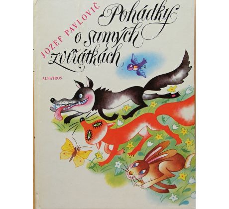 Pohádky o samých zvířátkách - Jozef Pavlovič