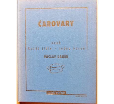 Čarovary, aneb, Každé jídlo - jedna báseň - Václav Daněk