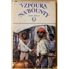 Vzpoura na Bounty - Arno Kraus