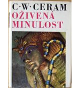 Oživená minulost - C.W. Ceram (p)