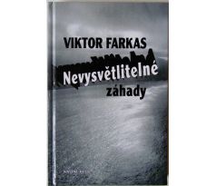 Nevysvětlitelné záhady - Viktor Farkas