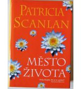 Město života - Patricia Scanlan