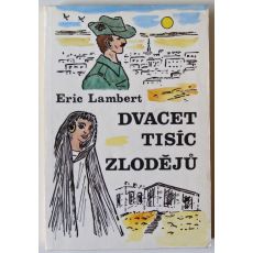 Dvacet tisíc zlodějů - Eric Lambert