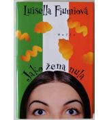 Jako žena nula - Luisella Fiumi