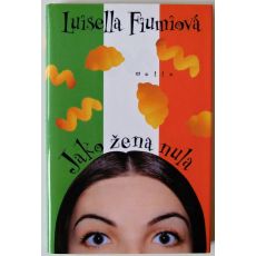 Jako žena nula - Luisella Fiumi