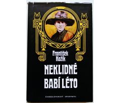 Neklidné babí léto - František Kožík