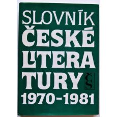 Slovník české literatury 1970-1981 - Vladimír Forst & kolektiv autorů