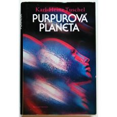 Purpurová planeta - Karl - Heinz Tuschel