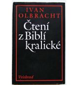 Čtení z Biblí kralické - Ivan Olbracht (p)