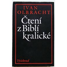 Čtení z Biblí kralické - Ivan Olbracht (p)
