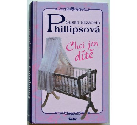 Chci jen dítě - Susan Elizabeth Phillips