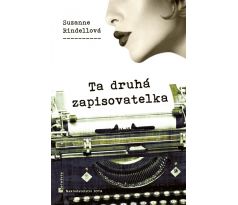 Ta druhá zapisovatelka - Suzanne Rindell