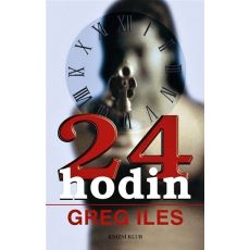 24 hodin - Greg Iles