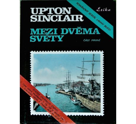 Mezi dvěma světy 1. část - Upton Sinclair