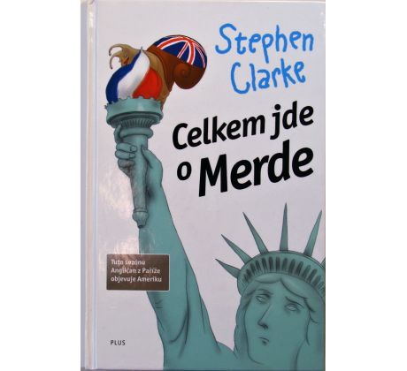 Celkem jde o Merde - Stephen Clarke