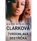 Tvrdohlavá sestřička - Mary Higgins Clark