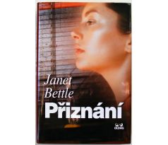 Přiznání - Janet Bettle