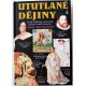 Ututlané dějiny - Felix Krumlowský (p)