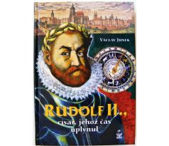 Rudolf II., Císař, jehož čas uplynul - Václav Junek