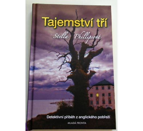 Tajemství tří - Stella Phillips