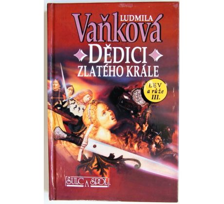 Dědici zlatého krále - Ludmila Vaňková