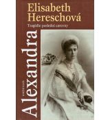 Alexandra: Tragédie poslední carevny - Elisabeth Heresch