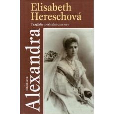 Alexandra: Tragédie poslední carevny - Elisabeth Heresch