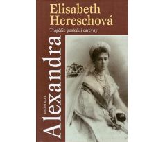 Alexandra: Tragédie poslední carevny - Elisabeth Heresch