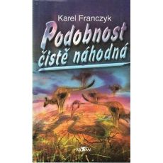 Podobnost čistě náhodná - Karel Franczyk