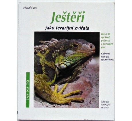 Ještěři jako terarijní zvířata - Harald Jes