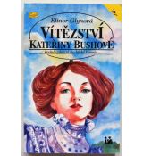 Vítězství Kateřiny Bushové - Elinor Glyn