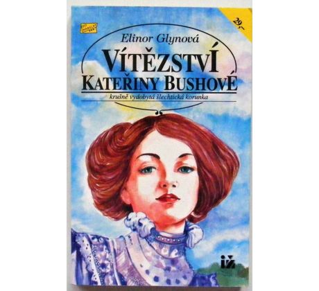Vítězství Kateřiny Bushové - Elinor Glyn
